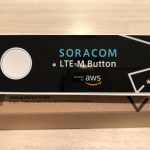 SORACOM LTE-M Buttonいじり　その１